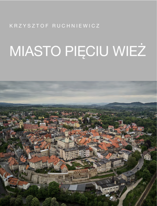 Fotobook: Krzysztof Ruchniewicz, Miasto pięciu wież (Wrocław 2018) Fotobook: Krzysztof Ruchniewicz, Miasto pięciu wież (Wrocław 2018)